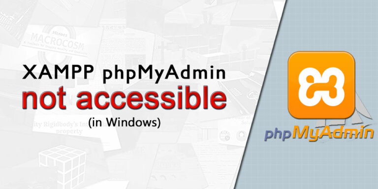 Unable To Access Phpmyadmin On Xampp In Windows Terresquall Blog