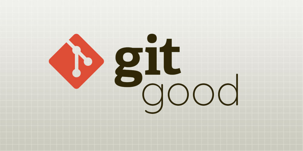 "Git" good