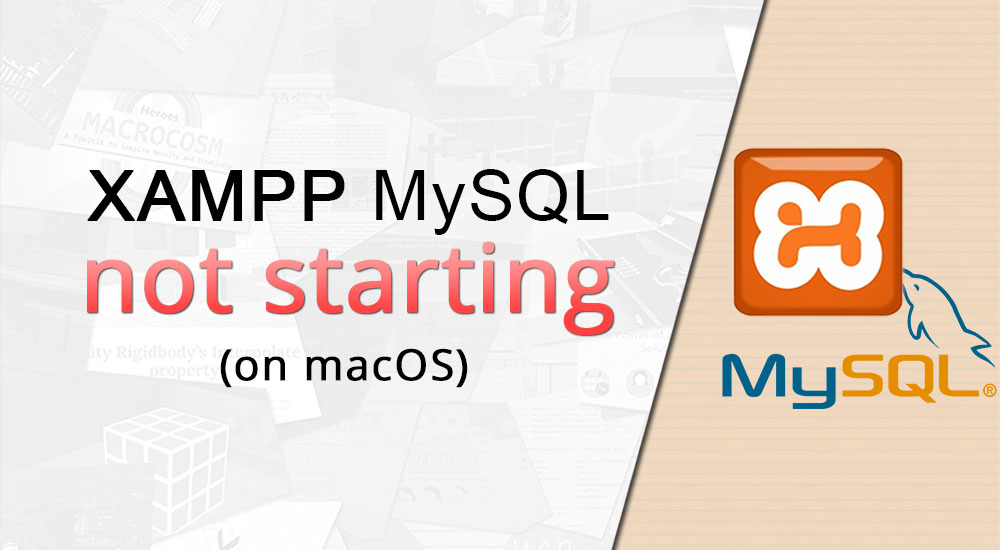 XAMPP MySQL not starting on macOS