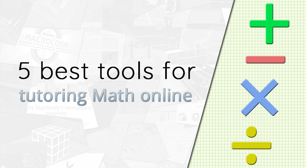 5 best tools for tutoring Math online
