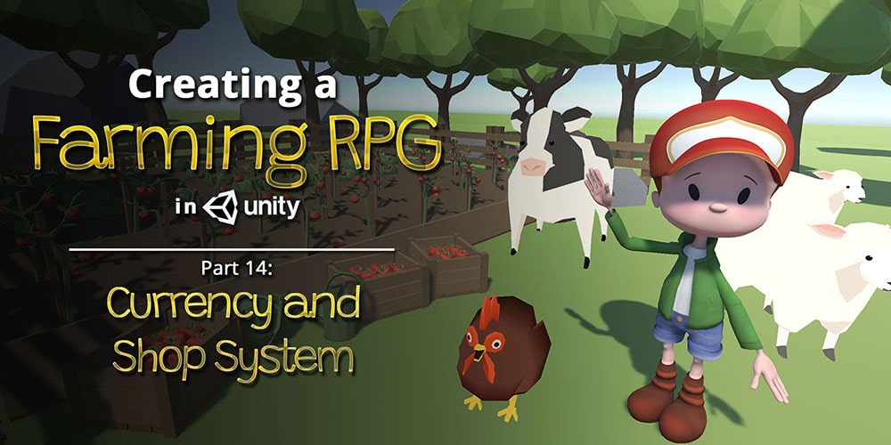 Create a Farming RPG in Unity - Part 14