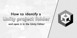 How to identify a Unity project folder and open it