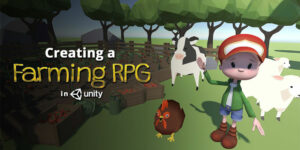 Creating a Farming RPG (like Harvest Moon) in Unity