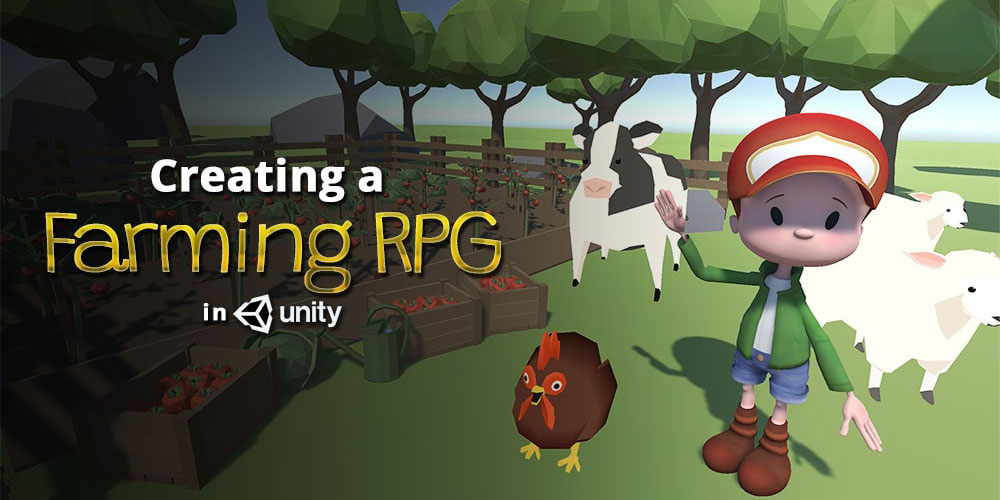 Creating a Farming RPG (like Harvest Moon) in Unity