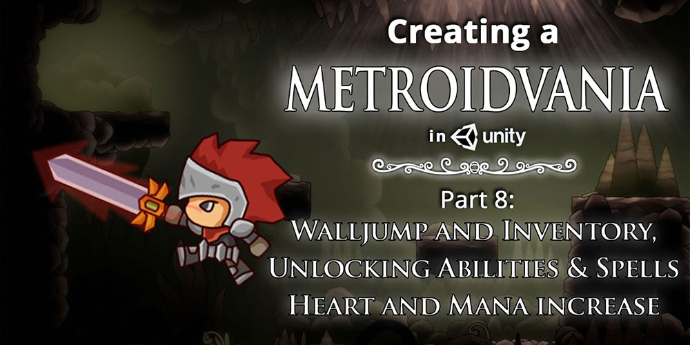 Creating Metroidvania in Unity - Part 8