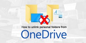 How to unlink Desktop and other personal folders from OneDrive